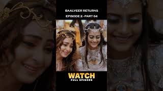 BAALVEER RETURNS EP. 2 | PART 04 #fantasy #baalveerreturns #kidsshow
