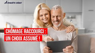 Chômage raccourci : Un choix assumé !