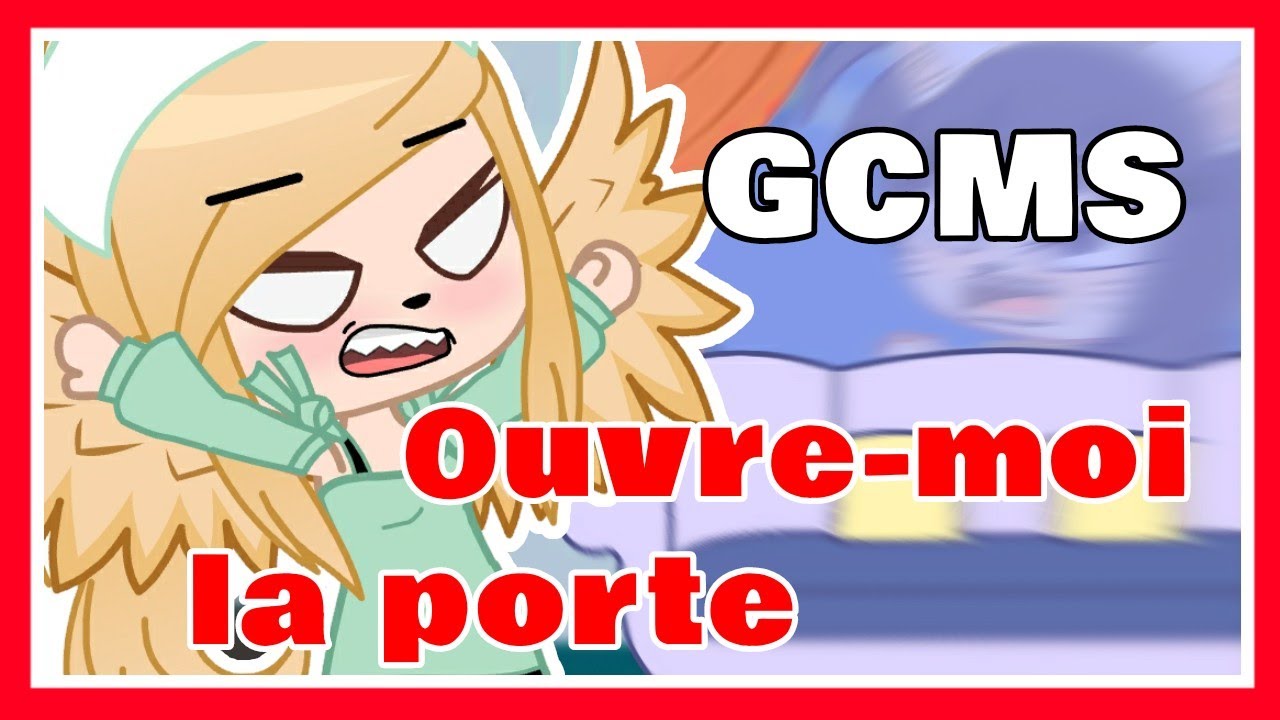 GC FR OuvreMoi La Porte ! (Parole de Chat) GCMS YouTube GC FR OuvreMoi La Porte ! (Parole de Chat) GCMS YouTube