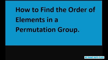 How to find the order of elements in a permutation group