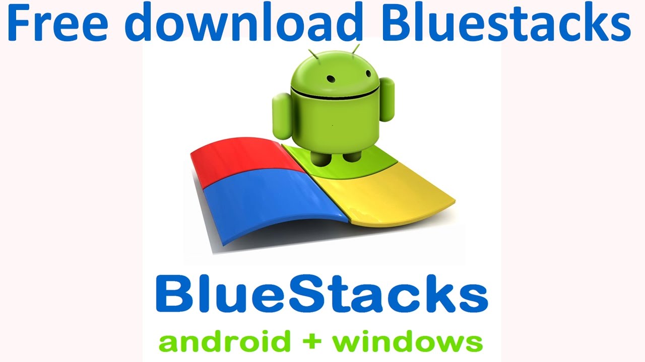 bluestacks 3 download windows 7 64 bit