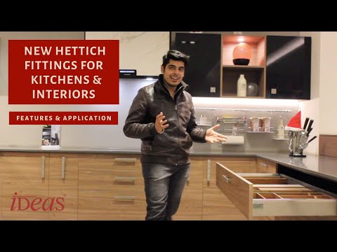 New Hettich Fittings for Kitchen, Wardrobes & Interiors | Hettich Display Center Walk Through