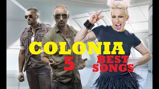 Colonia - Best TOP 5 Najbolje Pjesme Mix [4K Ultra HD]