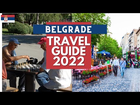 Belgrade Travel Guide 2022 - Best Places to Visit in Belgrade Serbia in 2022