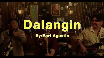 Dalangin - Earl Agustin (Performance Video)