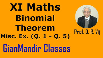 XI Maths | Binomial Theorem | Miscellaneous Ex. (Q. 1 to Q. 5) by Divya Ma