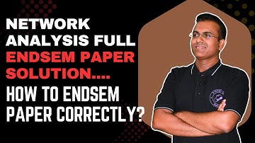 Network Analysis Full Endsem Paper Solution EXplained | Tips & Tricks Explained For Scoring
