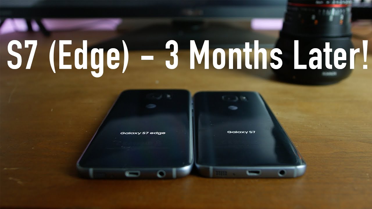 Samsung Galaxy S7 (Edge) Review - 3 Months Later! - YouTube