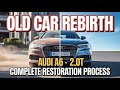 AUDI A6 Rebirth! Full Car Detailing & Restoration Process | Old to Luxury Transformation