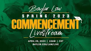 Baylor Law Spring Commencement 2023