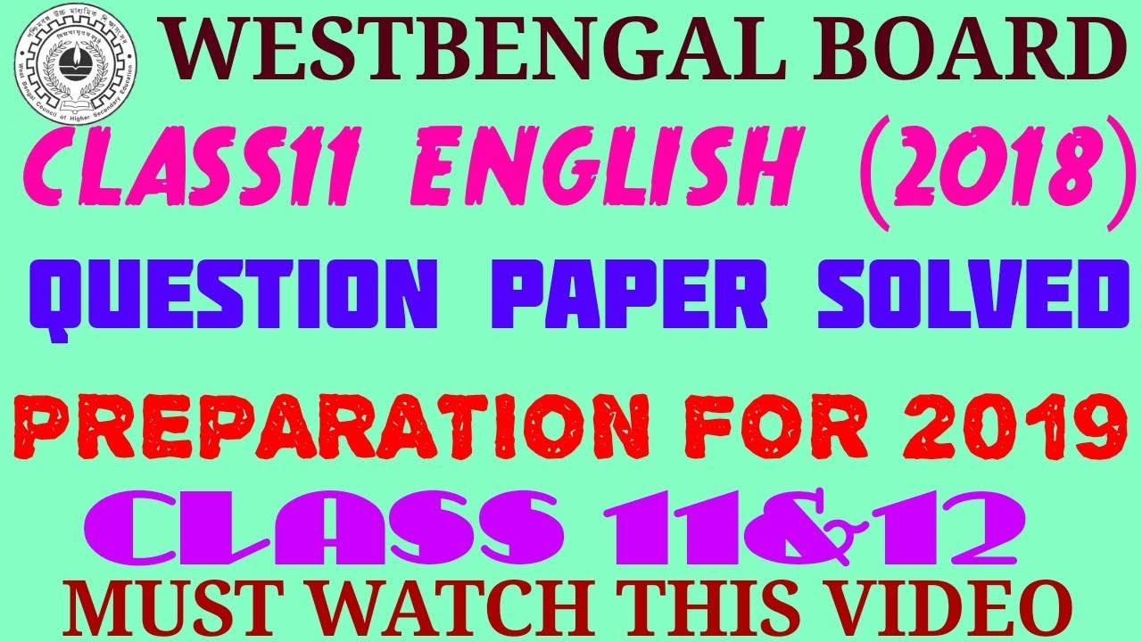 PREPARATION FOR 2019(English;Class11&12): Class11 English Question Paper Solved