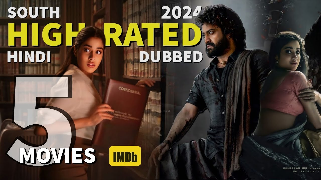 Top 5 Highest Rated South Indian Hindi Dubbed Movies On IMDb 2024 ...