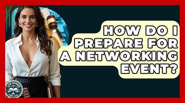 How Do I Prepare For A Networking Event? - Law School Prep Hub