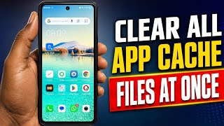 How to Clear All App Cache Files at Once on Android | Free Up Storage & Speed Up Your Phone