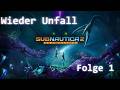 Subnautica 2 Preview Folge 1 Wieder Unfall