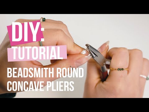 DIY Tutorial: “Beadsmith round concave pliers”