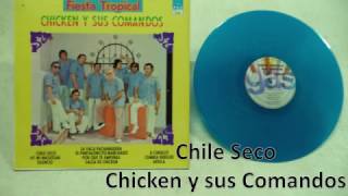 Chile Seco - Chicken Y Sus Comandos
