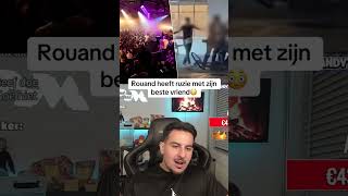 Rouand Heeft Ruzie Met Zijn Beste Vriend