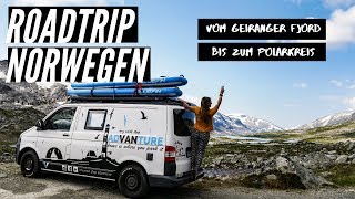 Roadtrip Norwegen |  vom Geiranger Fjord bis zum Polarkreis | Van Life Vlog