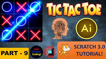 Tic Tac Toe AI! - Part 9 | Advanced Scratch 3.0 Tutorial | Just Finished Coding!