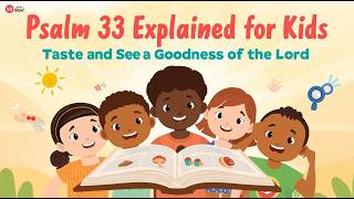 Psalm 33 Explained To Kids Taste And See The Goodness Of The Lord Catholic Bible Deep Dive