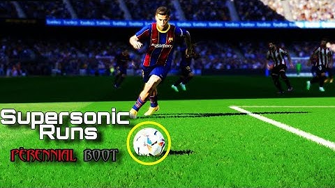 SUPERSONIC Runs in Pes 21 – Perennial Boot