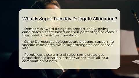 What Is Super Tuesday Delegate Allocation? - Election Central Channel