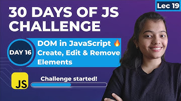 DOM in JavaScript🔥| Create, Edit & Remove Elements | Full Beginner Guide (Easy Explanation)