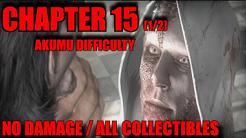 The Evil Within AKUMU Walkthrough Chapter 15: An Evil Within (1/2) No Deaths/All Collectibles