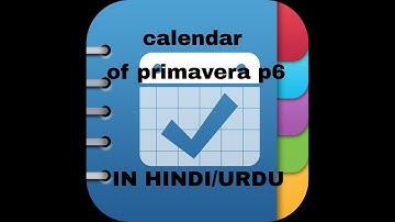 primavera p6 calendar setting in hindi/urdu