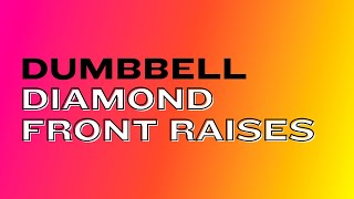 Dumbbell Diamond Front Raises Resimi