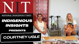 Courtney Ugle: Breaking the Cycle of Violence and Amplifying First Nations Voices
