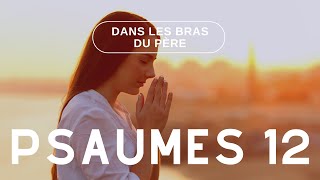 Au secours Seigneur! Psaumes 12:2