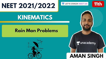 L5: Kinematics - Rain Man Problems | Class 11th | NEET Physics | NEET 2021/2022