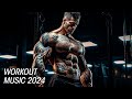 Best gym music 2024  fitness gym workout music  workout motivation music 2024