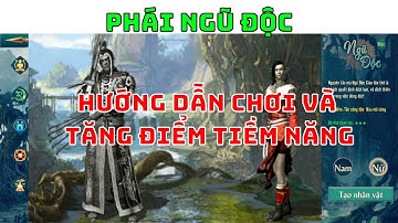 Ngũ Độc - Hướng dẫn tăng điểm tiềm năng và lối chơi | Võ Lâm Truyền Kỳ 1 Mobile