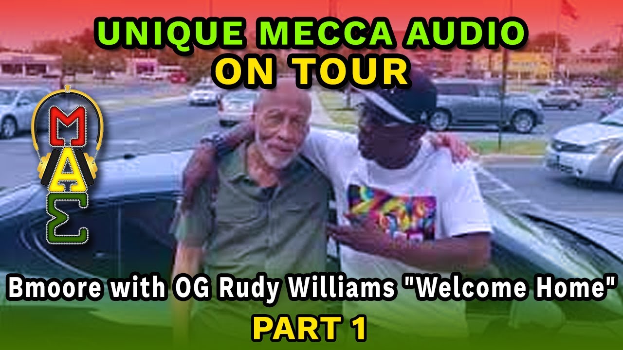 Unique Mecca Audio, On Tour In Bmoore with, OG Rudy Williams Home" Pt. 1 YouTube