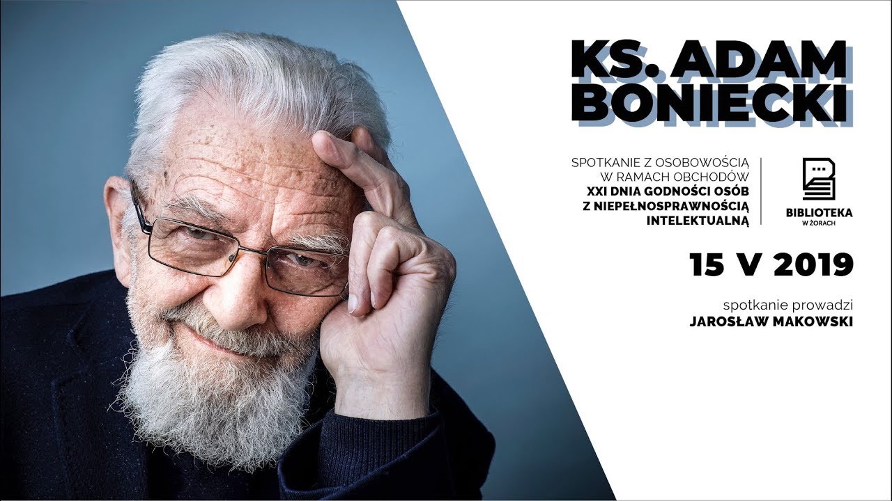 Ks. Adam Boniecki – spotkanie z osobowością 15.05.2019