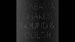 Alabama Shakes - 05 Gimme All Your Love