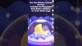 Lullabies for Babies to go to Sleep ❤️Lullaby by Moonlight ❤️Baby Sleep Music #shorts