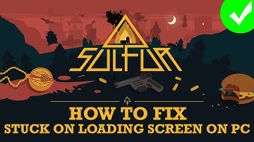 How To Fix SULFUR Game Stuck on Loading Screen On PC