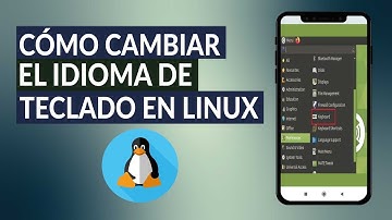 ¿Cómo Cambiar el Idioma del Teclado en Linux? - Configura el Lenguaje de Entrada