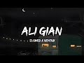 Ali gian  slowed  reverb  with relaxing rain sound