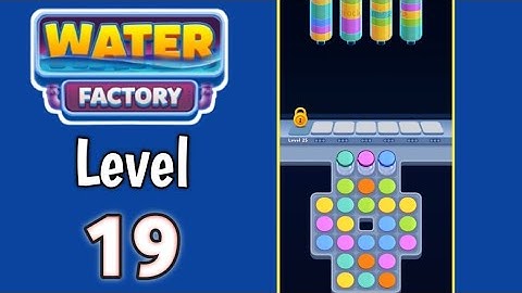 Water Factory Level 19 Walkthrough
