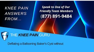 Deflating A Ballooning Bakers Cyst Without By The Knee Pain Guru