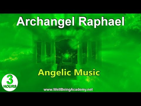 06 - Angelic Music - Archangel Raphael