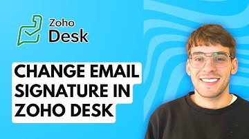 How to Change Email Signature in Zoho Desk [2025 Guide]
