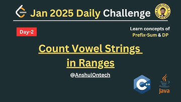 2559. Count Vowel Strings in Ranges | LeetCode January 2025 challenge Day 02 | 2nd Jan 2025