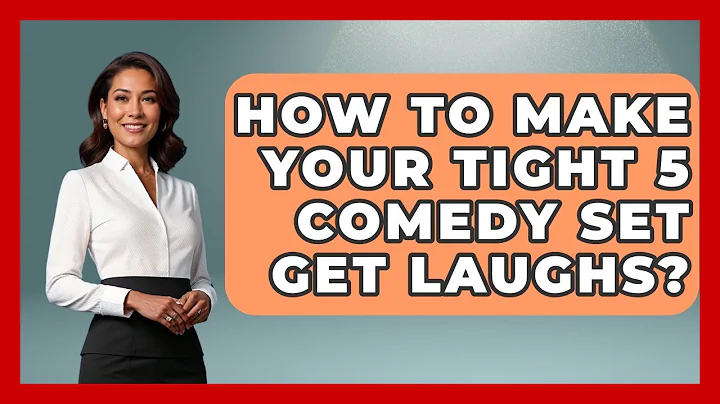 How To Make Your Tight 5 Comedy Set Get Laughs? - Open Mic Manual