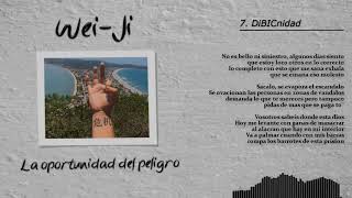 Flusso _ Wei-Ji (危机) : La oportunidad del peligro // 7. DiBICnidad